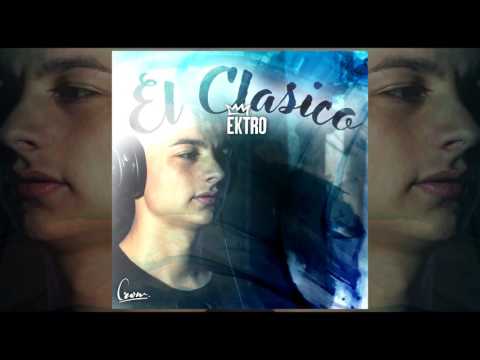 Ektro - El Clasico (prod. Md Beatz)