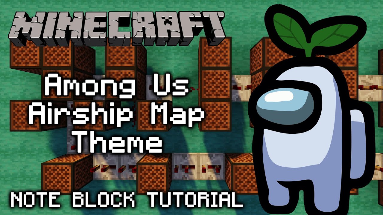 Among Us Airship Map Theme - Minecraft Note Block Tutorial