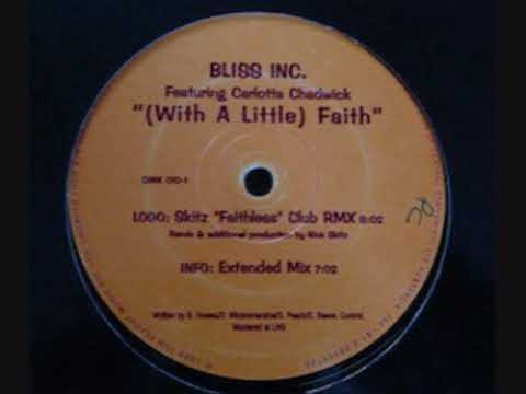 Bliss Inc & Carlotta Chadwick - Faith (Nick Skitz Faithless Mix)
