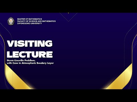 Visiting Lecture 2022 "Sturm-Liouville Probllem, with Case in Atmospheric Boudary Layer"