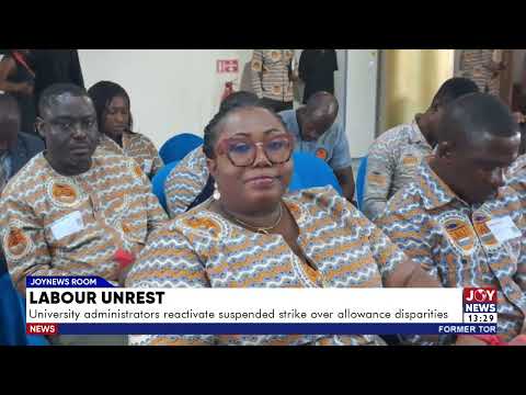 Labour unrest: University administrators reactivate suspended strike over allowance disparities.