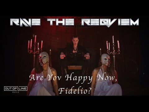 RAVE THE REQVIEM - Are Yov Happy Now, Fidelio? (Official Mvsic Video)