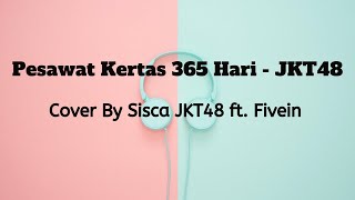 Download lagu Lirik Lagu JKT48 - Pesawat Kertas 365 Hari Cover By Sisca JKT48 ft Fivein mp3
