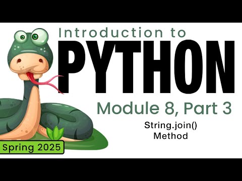 Python Spring 2025 Module 8 3 String Join Method