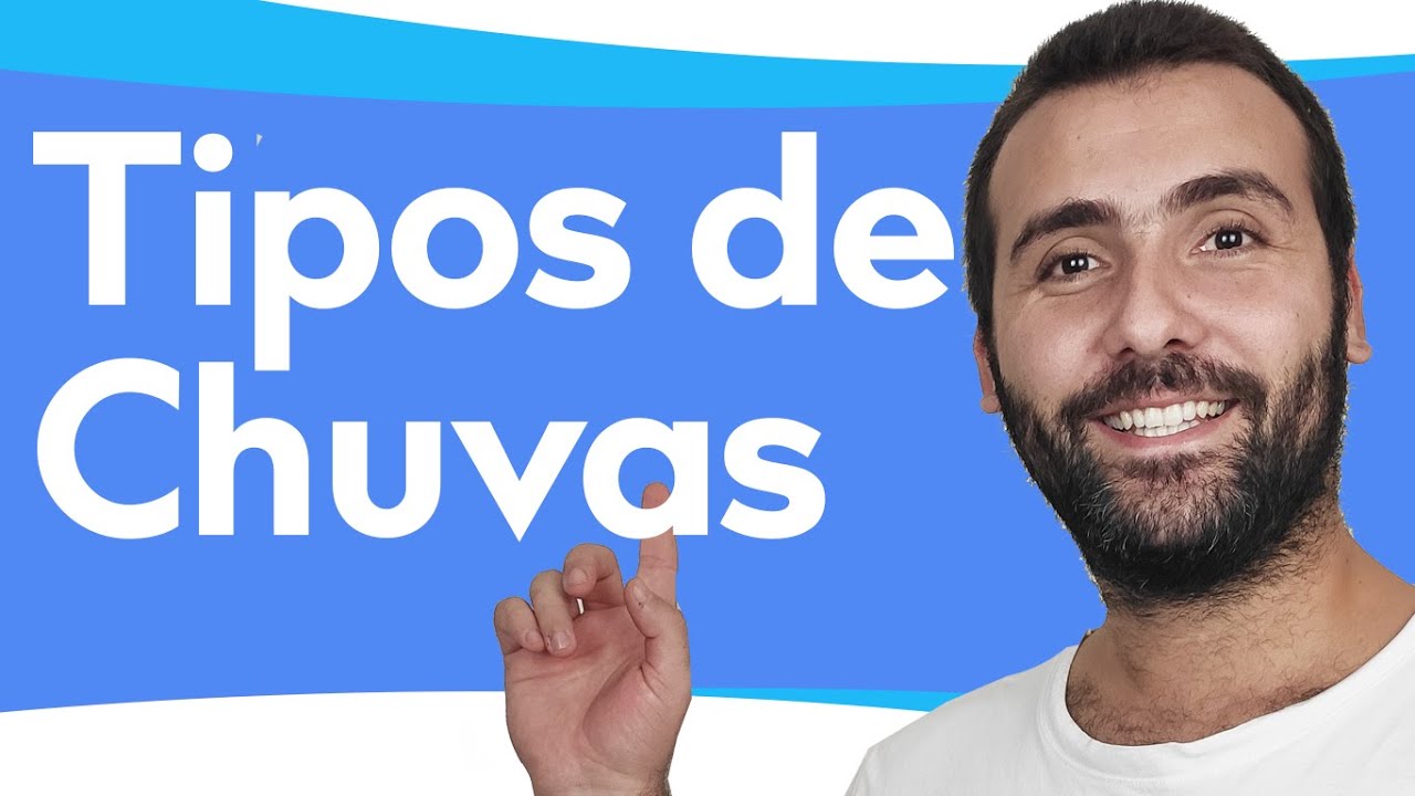 AULA DE GEOGRAFIA - TIPOS DE CHUVAS, CONVECTIVA, FRONTAL, OROGRÁFICA, CHUVA DE VERÃO, CHUVA DE MASSA