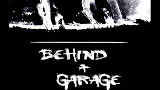 Behind a Garage - More Empty Than Before