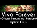 Viva Forever (Official Instrumental Karaoke) - Spice Girls