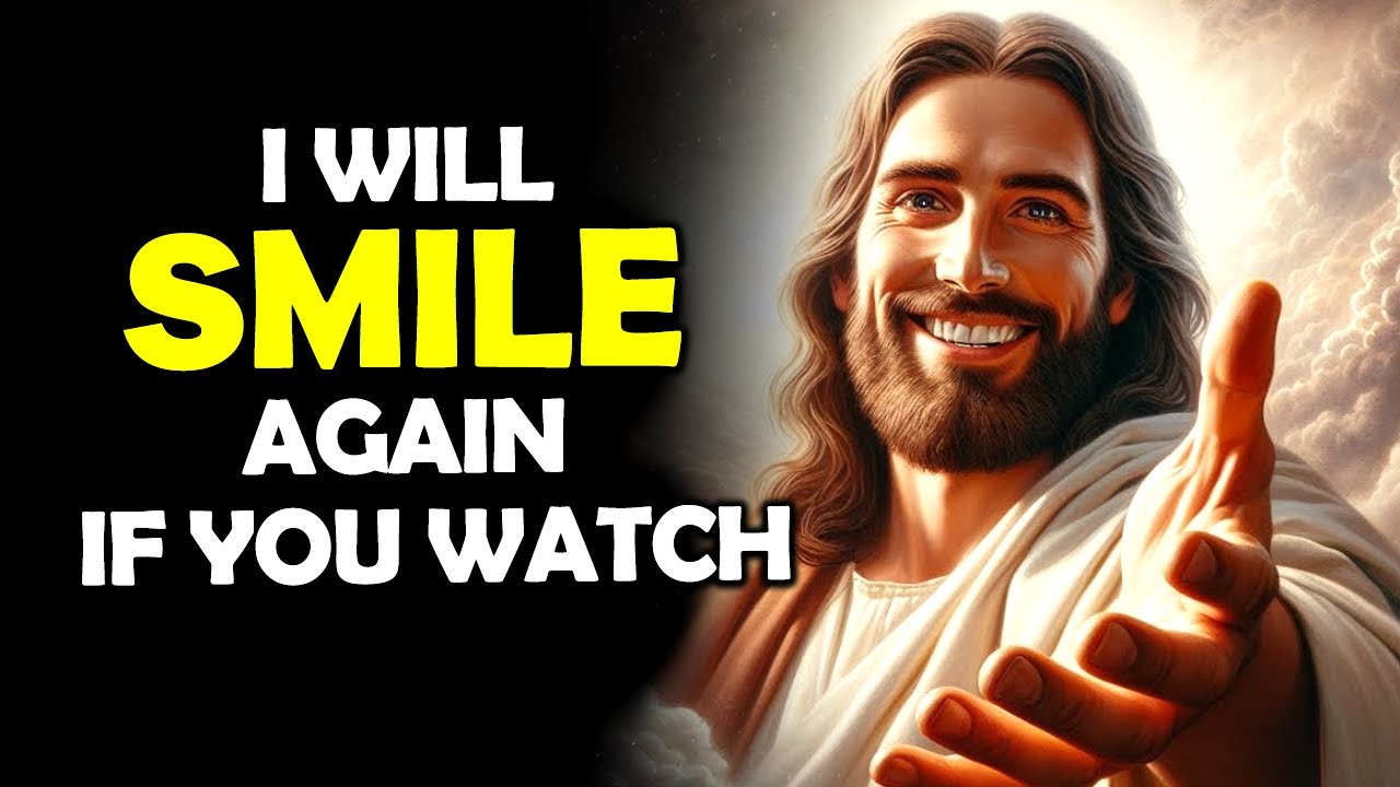 God's Message Now: I Will Smile Again If You Watch | God Says | God Message For You | God Message Me