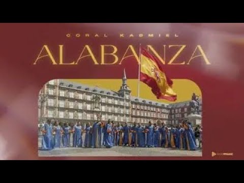 Coral Kadmiel - Alabanza