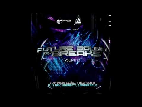 Eric Berretta & Supernaut - Future Sound of Breaks Volume 2.0 #breakbeat  #cds  #retro  #viral