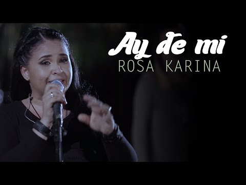 Rosa Karina  - Ay De Mí (Video Oficial)