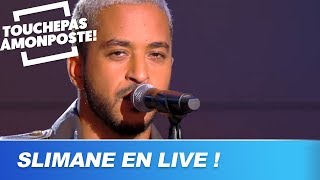 Slimane - Viens on s&#39;aime (Live @ TPMP)