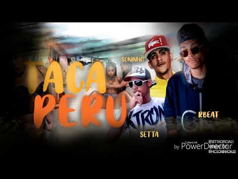 R.BEAT MC SONlNHO Nl E MC SETTA - TACA PERU - MUSlCA NOVA 2019