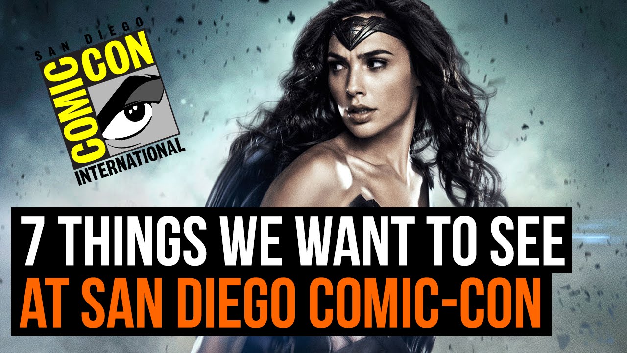 7 things we want to see at San Diego Comic-Con - YouTube