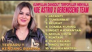 Download lagu KUMPULAN DANGDUT TERPOPULER MENYALA ADE ASTRID X GERENGSENG TEAM-JAYANTI,TUMARIMA,BEURAT mp3 Download lagu KUMPULAN DANGDUT TERPOPULER MENYALA ADE ASTRID X GERENGSENG TEAM-JAYANTI,TUMARIMA,BEURAT mp3