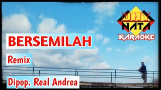 Download lagu Bersemilah, Remix # Karaoke # Real Andrean mp3