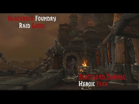 BRF Tank Raid Guide: Heroic Beastlord Darmac. Warrior PoV