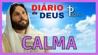 Oracao do Dia | Diario de Deus | Calma