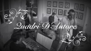 Quadri D'Autore -  Che m'importa del mondo cover
