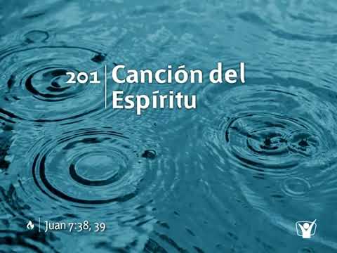 Himno 201 - Canción del Espíritu | Himnario Adventista Nuevo