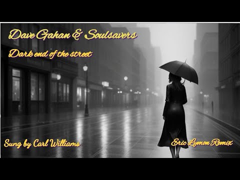 Soulsavers & Dave Gahan - Dark end of the street - [ELR] and Carl Williams