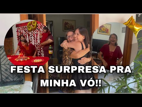FIZ UMA FESTA SURPRESA PRA MINHA VÓ DE 69 ANOS!! *ela chorou?*