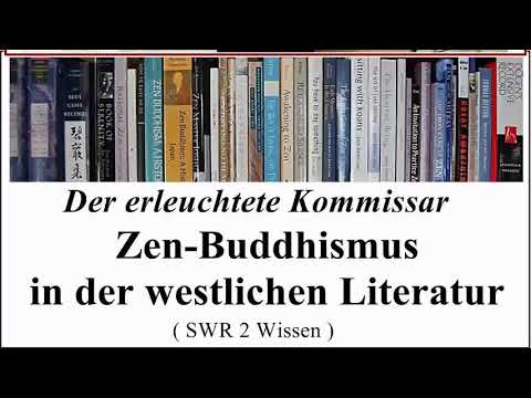 'Der erleuchtete Kommissar' - Zen Buddhismus in der westlichen Literatur