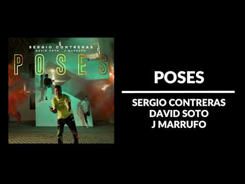 Poses - Sergio Contreras [Letra] David Soto, J Marrufo