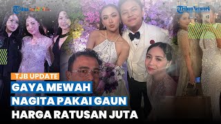 Gaya Mewah Nagita Slavina di Nikahan Rizky Febian dan Mahalini, Pakai Gaun Harga Nyaris Ratusan Juta