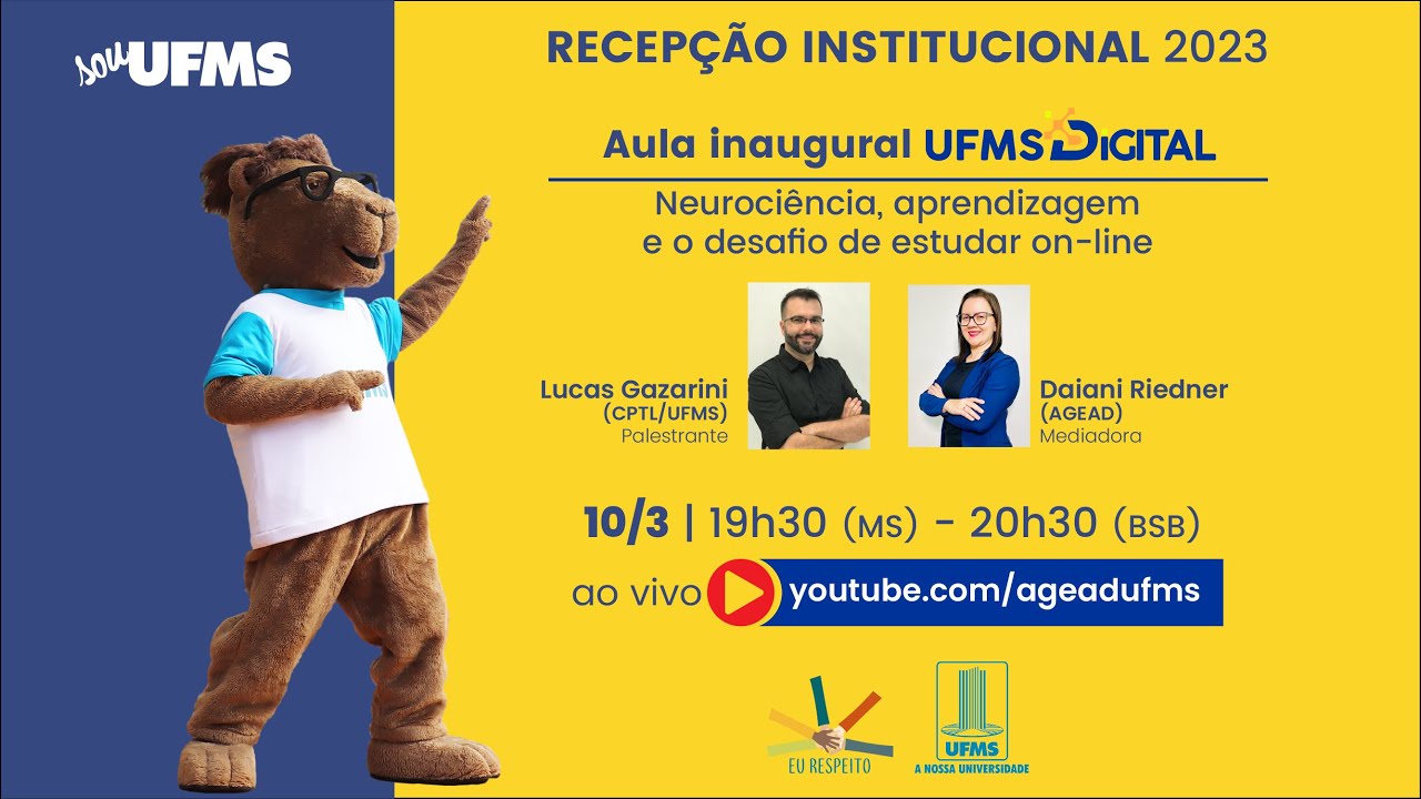 UFMS Digital 2023 - Aula Inaugural: Neurociência, aprendizagem e o desafio de estudar online