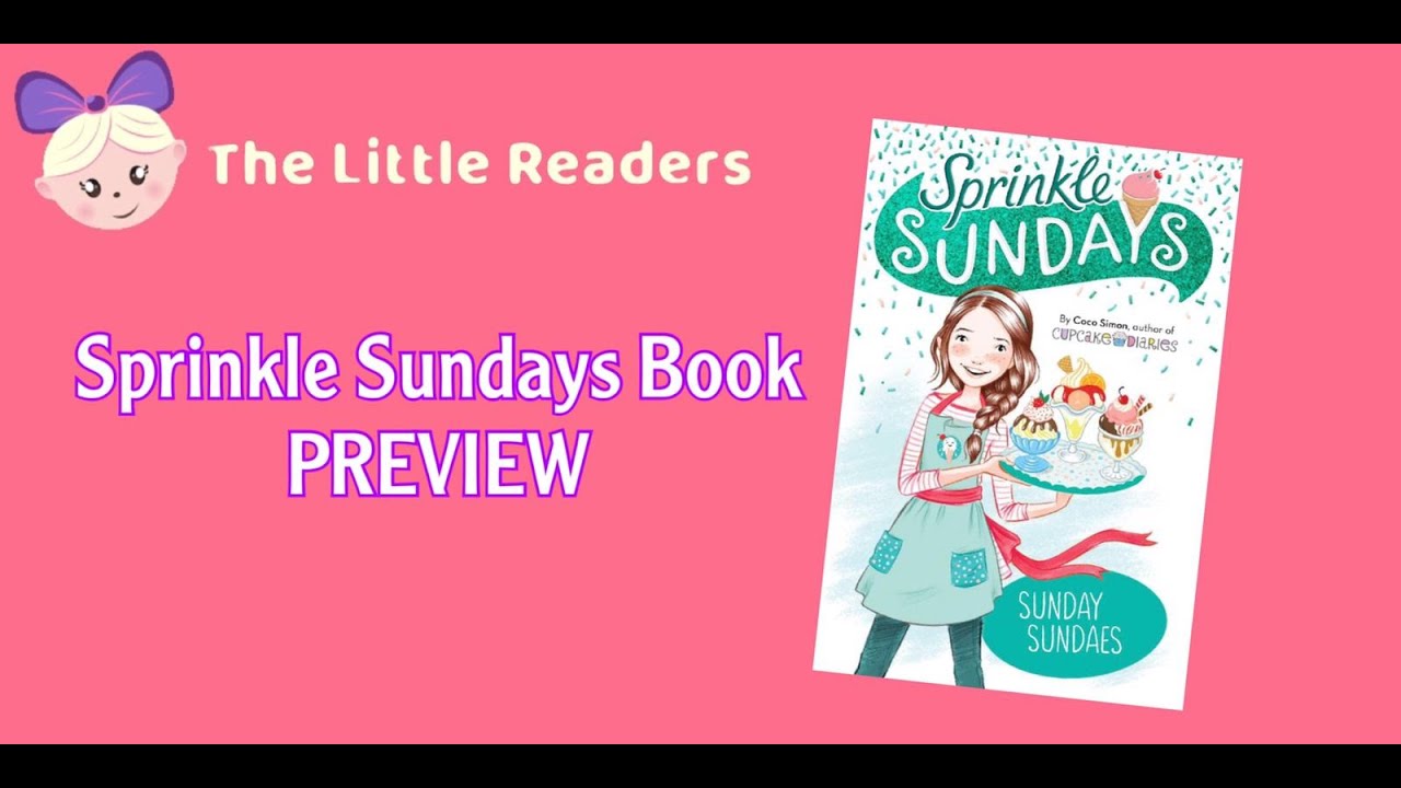 Sprinkle Sundays Book Preview by Coco Simon l The Little Readers