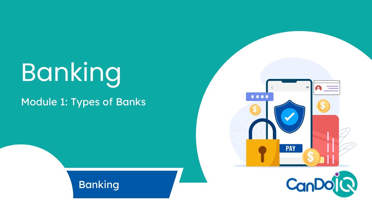 Banking Module 1: Types of Banks
