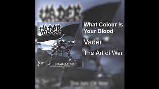 Vader - What Colour Is Your Blood C tuning