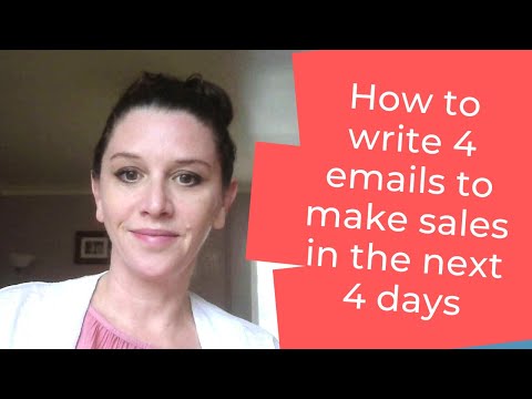 Email marketing tip: How to write 4 emails to make sales in the next 4 days.