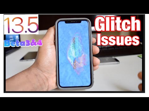 Glitch Bug & Issues with iOS 13.5 Beta 4 and Public Beta 3. What's Happening here?