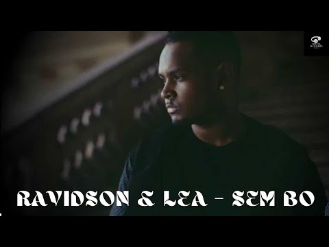 Léa & Ravidson - Sem Bo