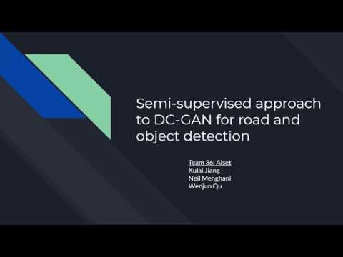 Team Alset: Semi-supervised approach to DC-GAN