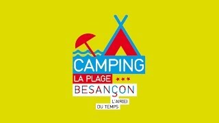 preview picture of video 'Camping de la Plage de Besançon 2014'
