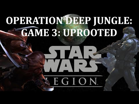 Star Wars Legion: Deep Jungle, Live Battle Report - Game 3