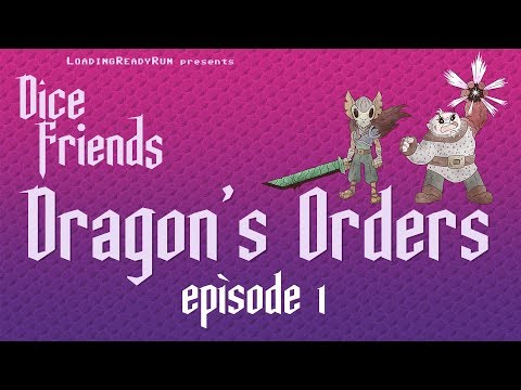 Dice Friends - Dragon's Orders Ep1