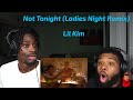 FIRST TIME reacting to Lil Kim - Not Tonight (Ladies Night Remix) | Babanthekidd (Official Video)