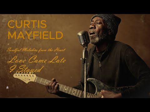 Chicago Soul | Curtis Mayfield Inspired 1970s Soul — Love Came Late, I Stayed [Unreleased Album]