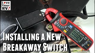 Trailer Breakaway Switch - Install and Test