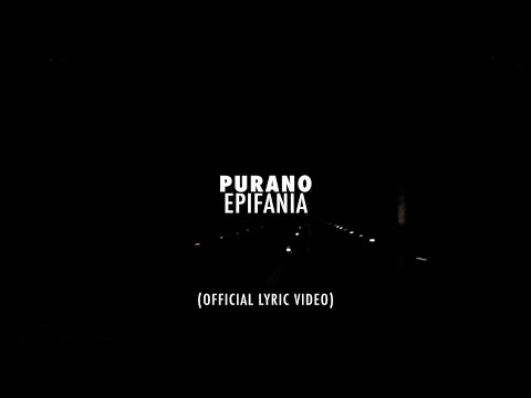 Purano - Epifania (Official Lyric Video)