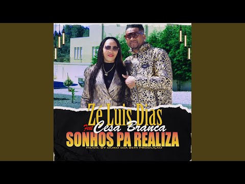 Sonho pa Realiza (feat. Cesa Branca)