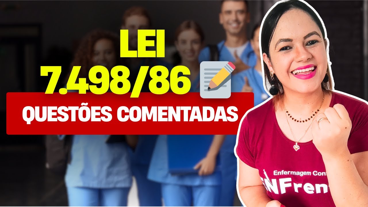 Lei nº 7.498/86 (Lei do Exercício Profissional de Enfermagem) e Decreto nº 94.406/87 - Questões