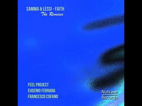 Maurizio Lessi & Samma feat Faith - Faith (Feel Project Remix)