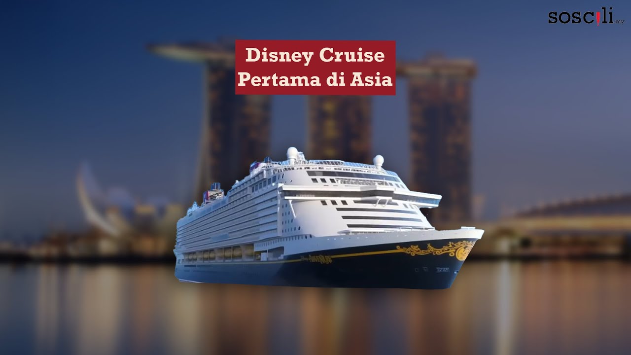 Kapal Disney Pertama di Asia