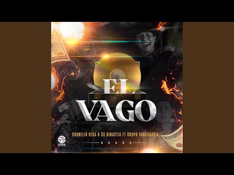 El Vago (feat. Grupo Vanguardia)