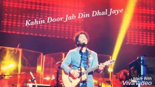 Kahin Door Jab Din Dhal Jaye live in concert by Arijit Singh...